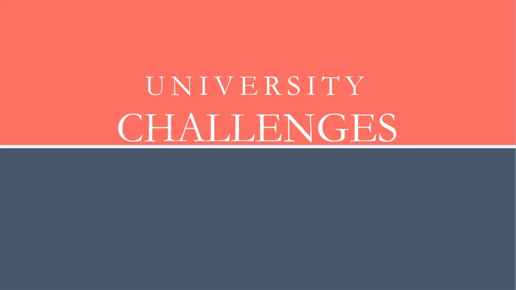 university challenges
