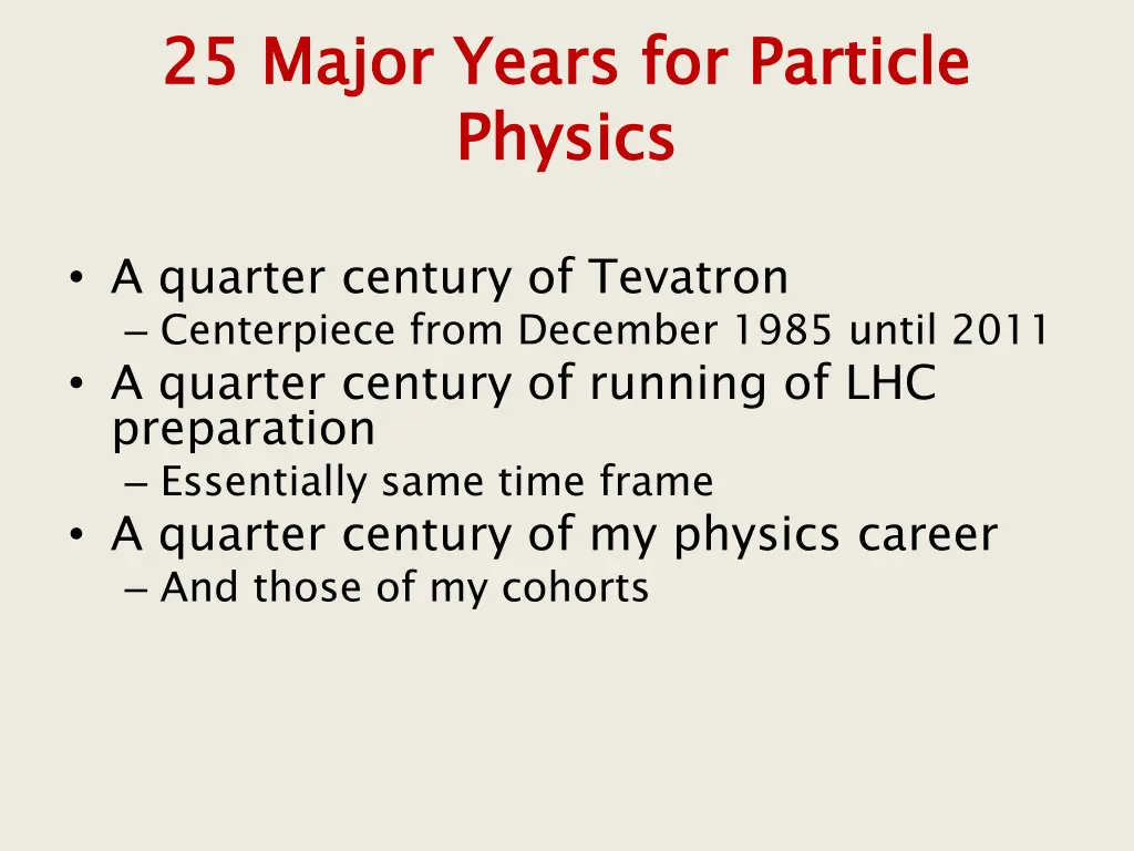 25 major years for particle physics