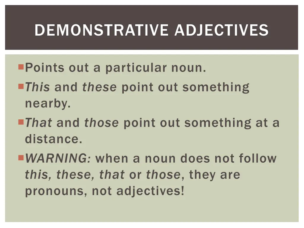 demonstrative adjectives