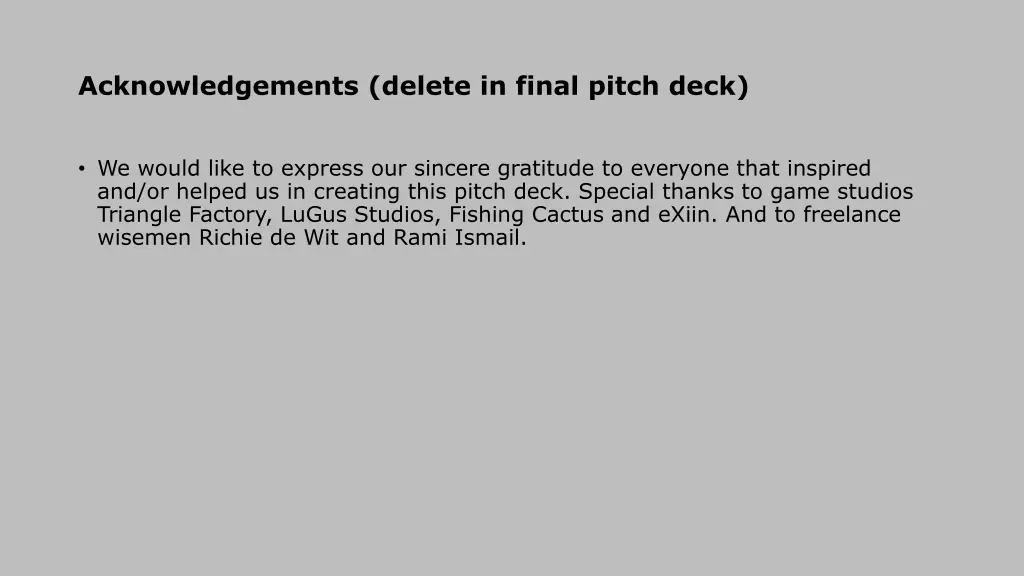 acknowledgements delete in final pitch deck