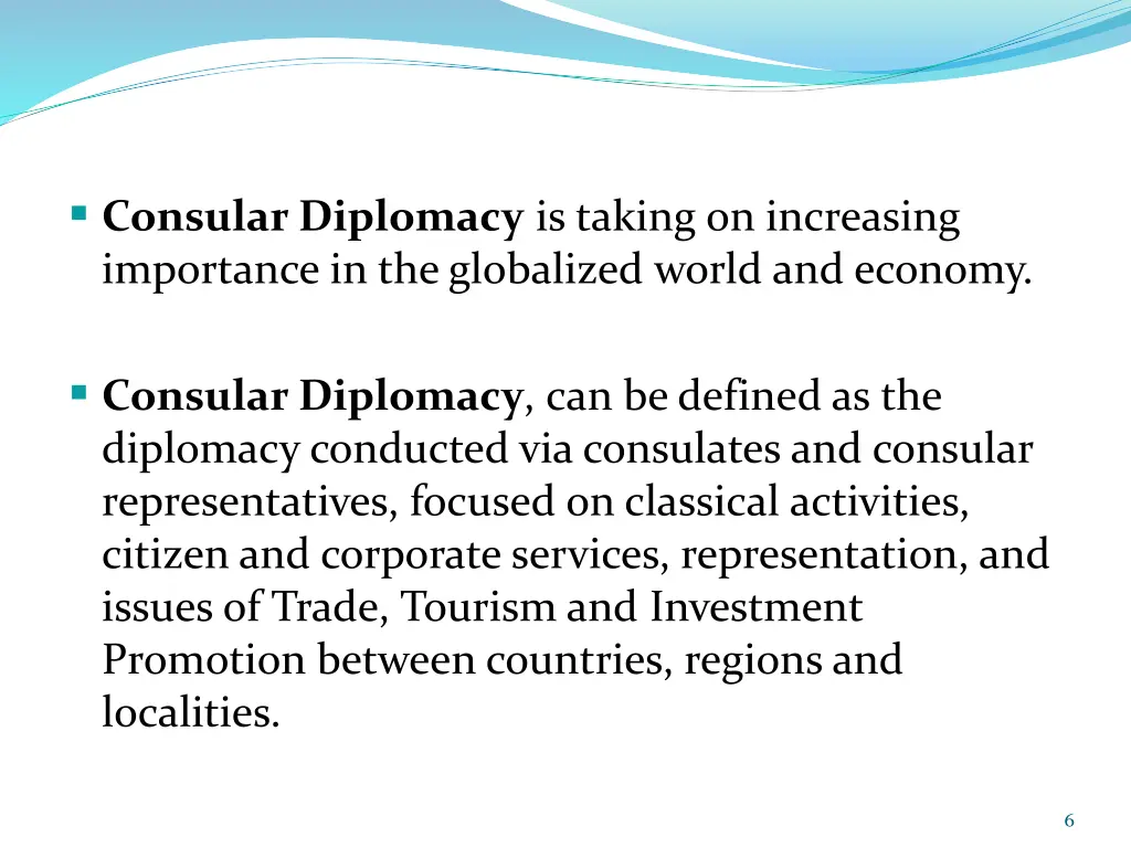 consular diplomacy is taking on increasing