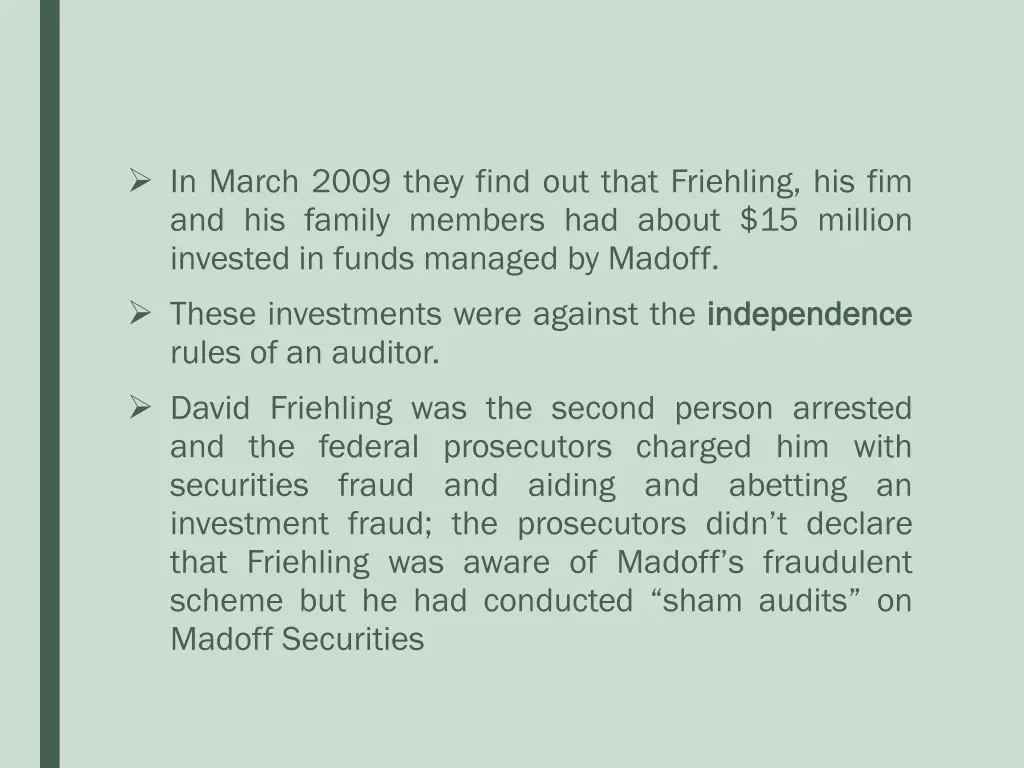 in march 2009 they find out that friehling