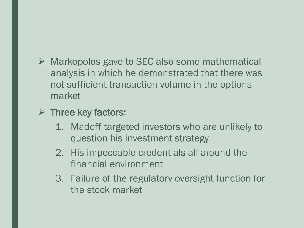 markopolos gave to sec also some mathematical