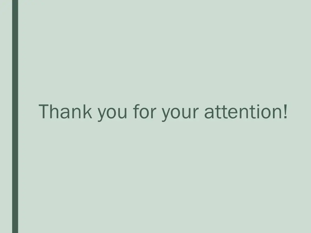 thank you for your attention