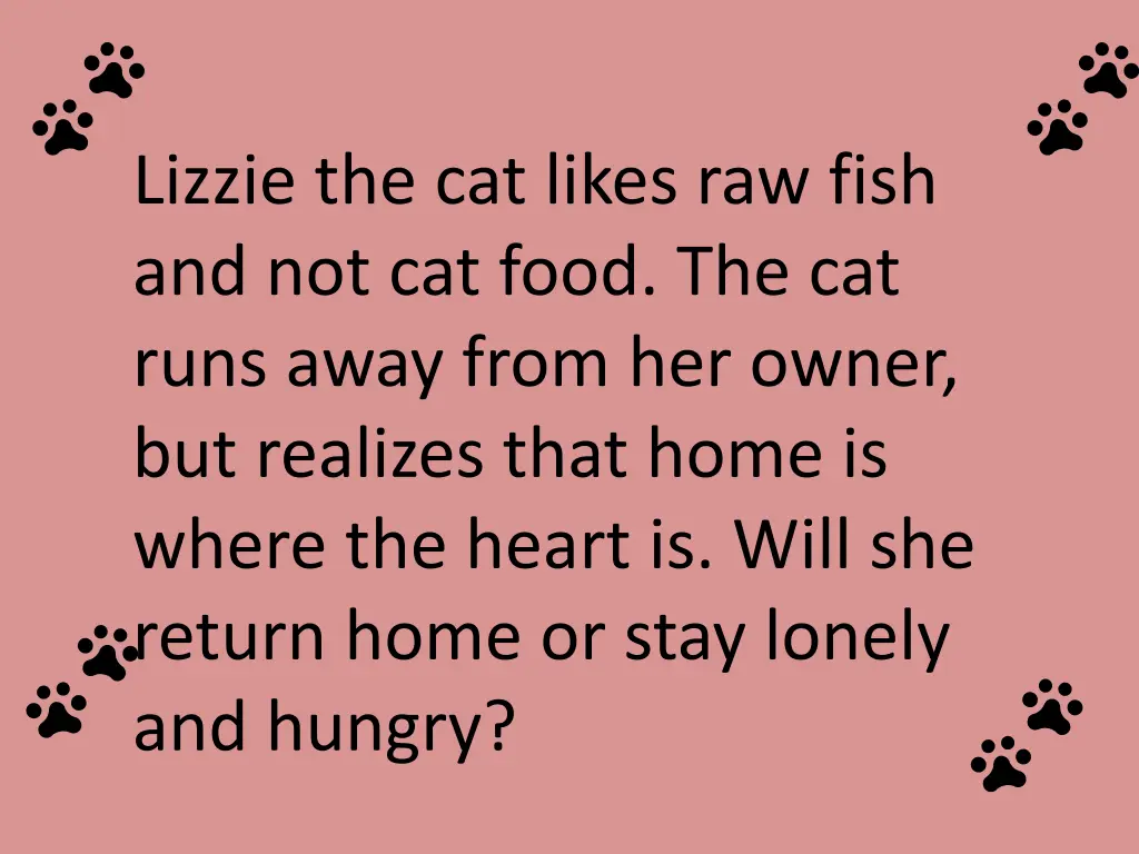 lizzie the cat likes raw fish and not cat food