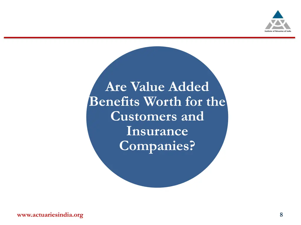 are value added benefits worth for the customers