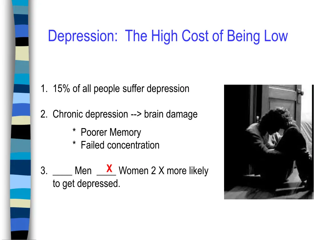 depression the high cost of being low