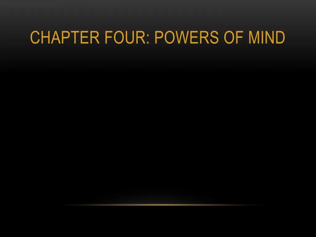 chapter four powers of mind