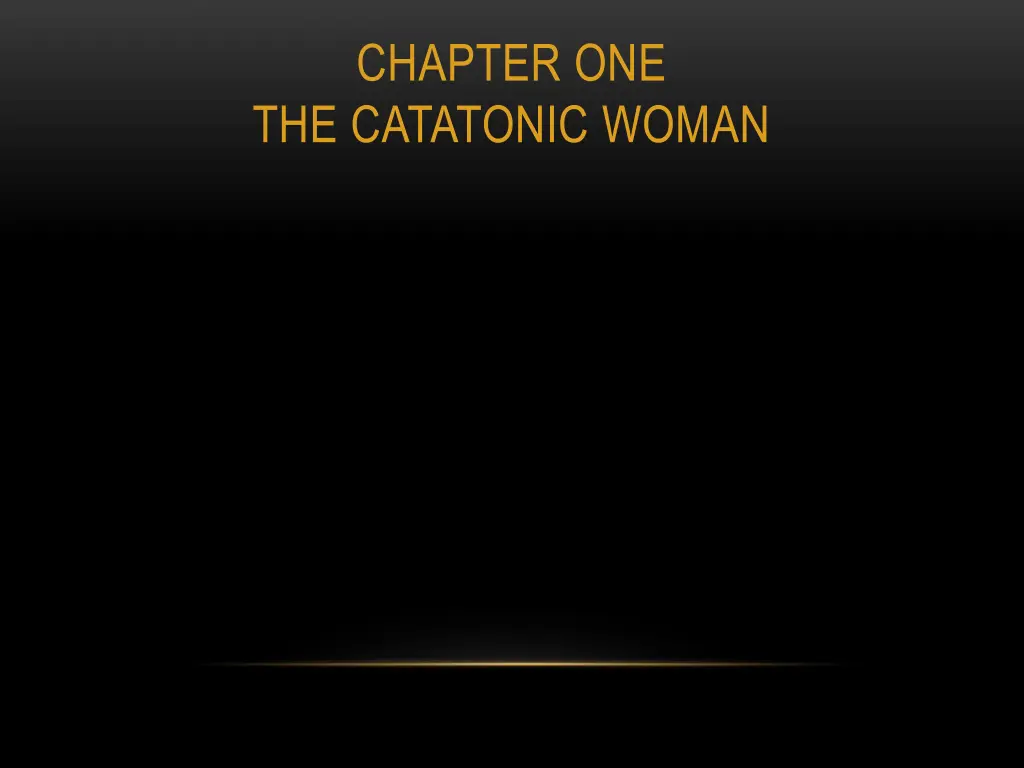 chapter one the catatonic woman