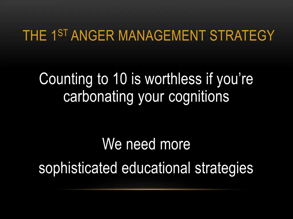 the 1 st anger management strategy