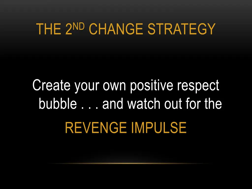 the 2 nd change strategy