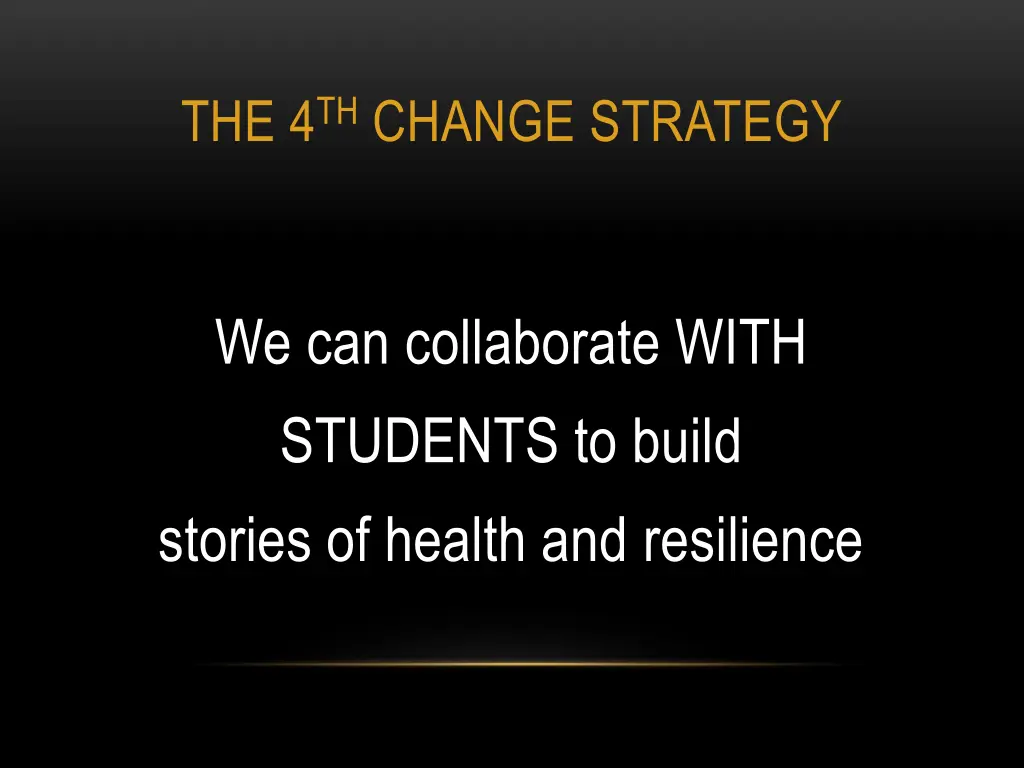 the 4 th change strategy