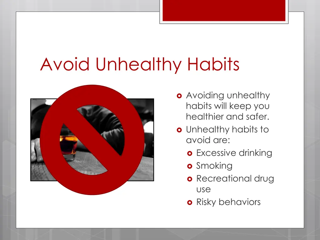 avoid unhealthy habits