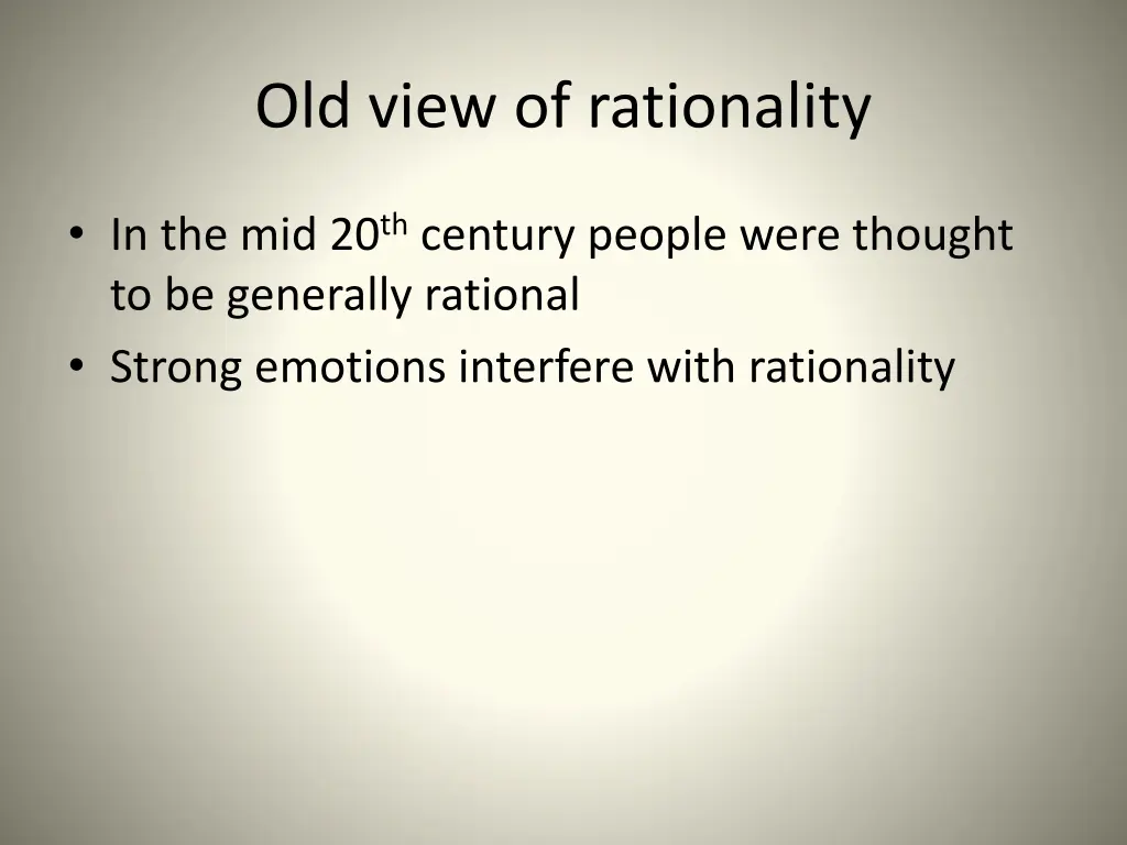 old view of rationality 1