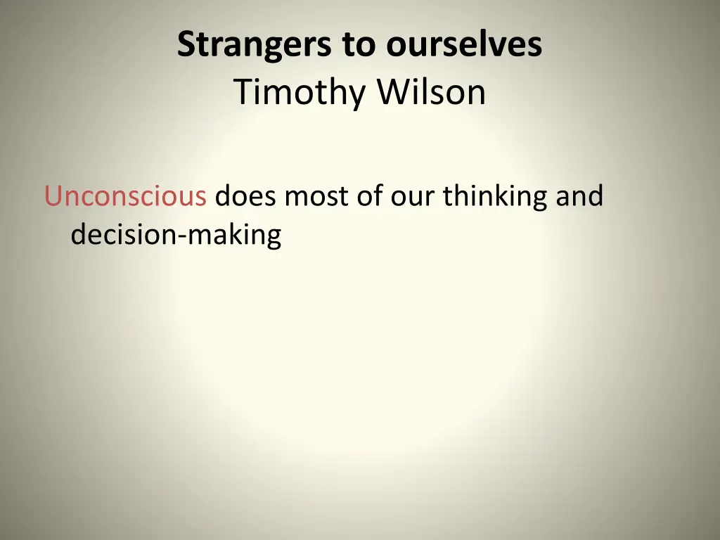 strangers to ourselves timothy wilson