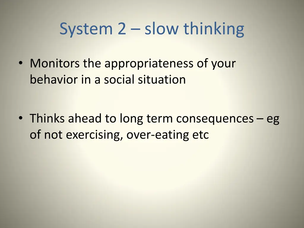 system 2 slow thinking 1