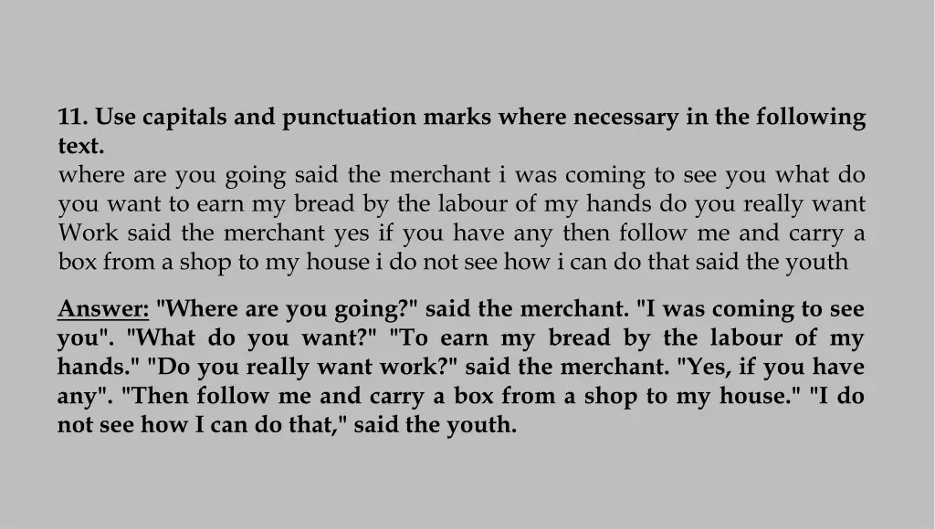 11 use capitals and punctuation marks where