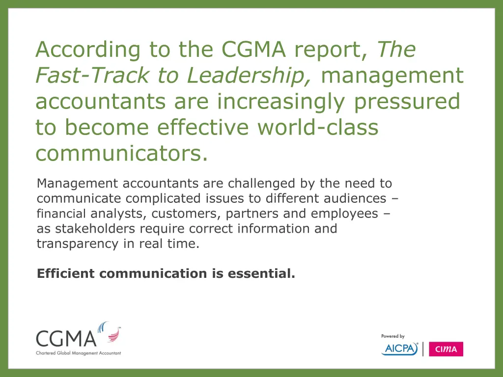 according to the cgma report the fast track