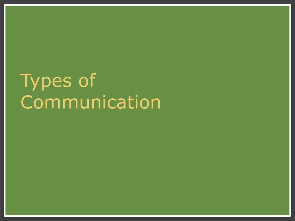 types of communication