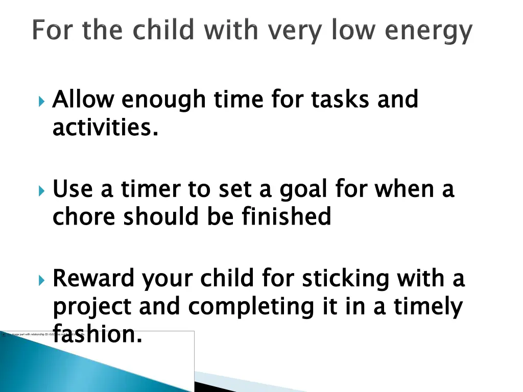 allow enough time for tasks and activities