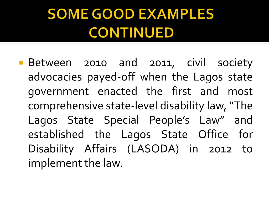 between advocacies payed off when the lagos state