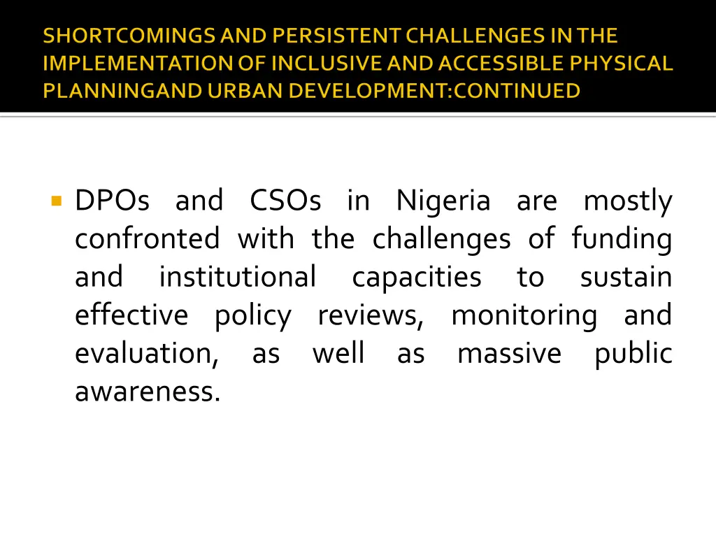 dpos and csos in nigeria are mostly confronted