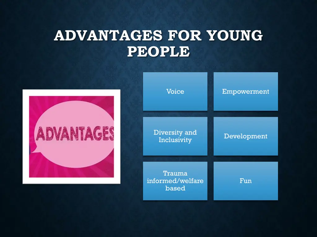 advantages for young people