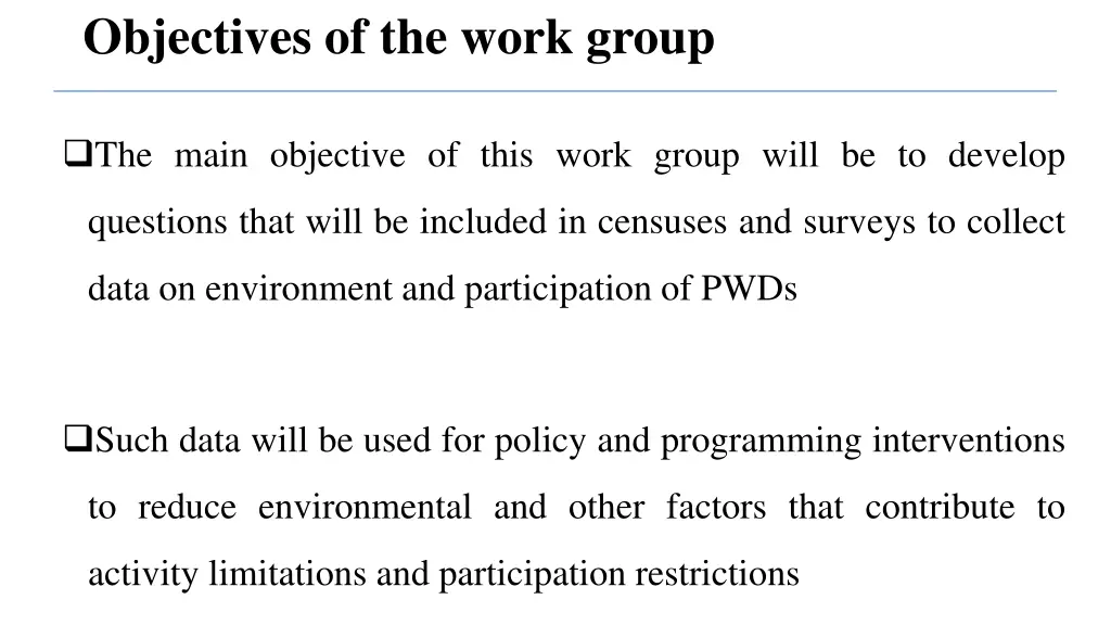 objectives of the work group