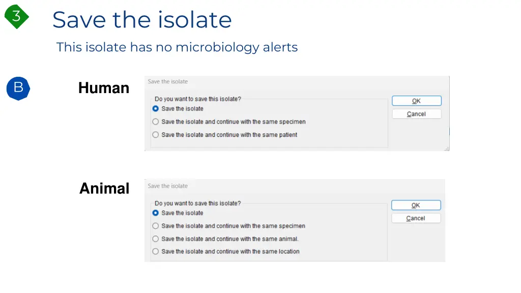 save the isolate this isolate has no microbiology