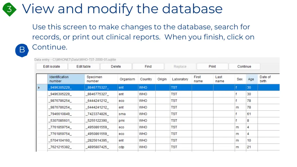 view and modify the database