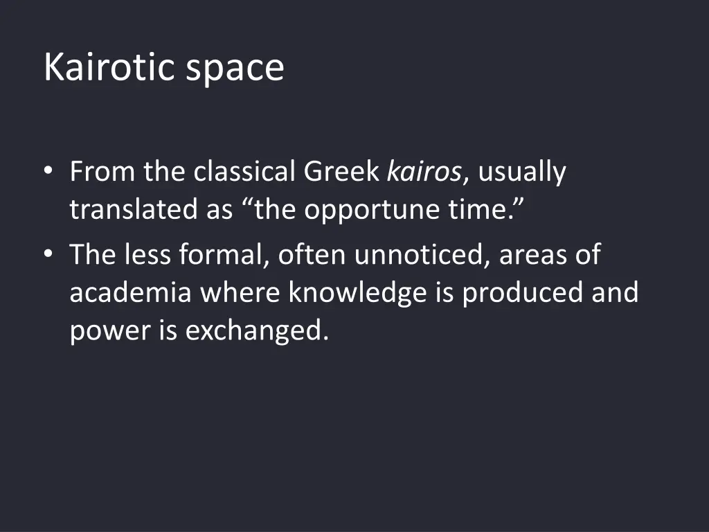 kairotic space