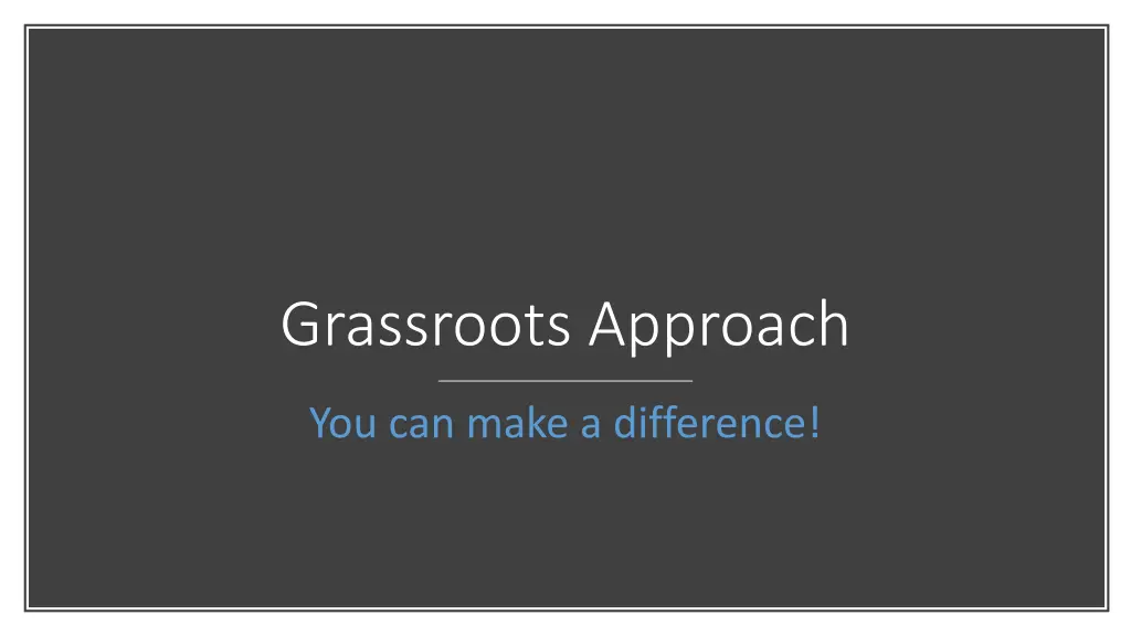 grassroots approach