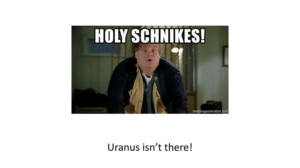 uranus isn t there