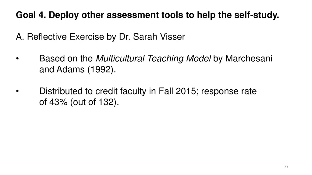 goal 4 deploy other assessment tools to help