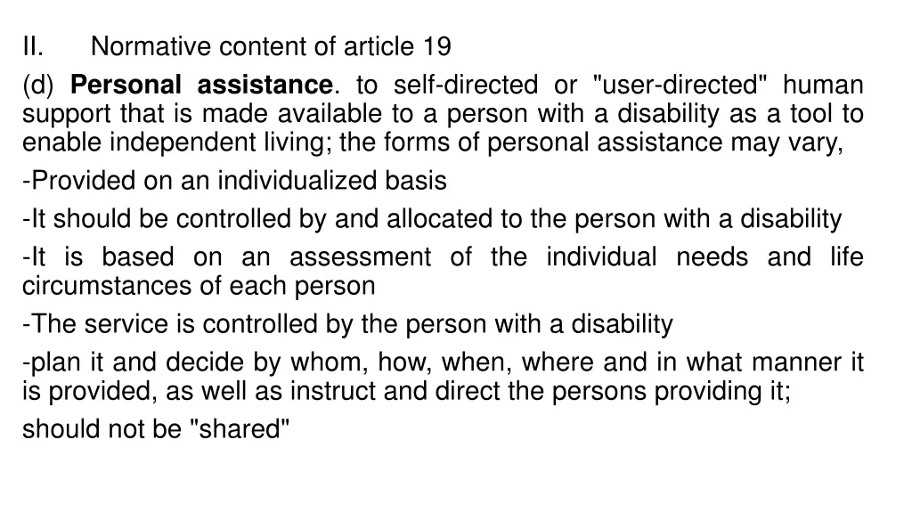 ii d personal assistance to self directed or user