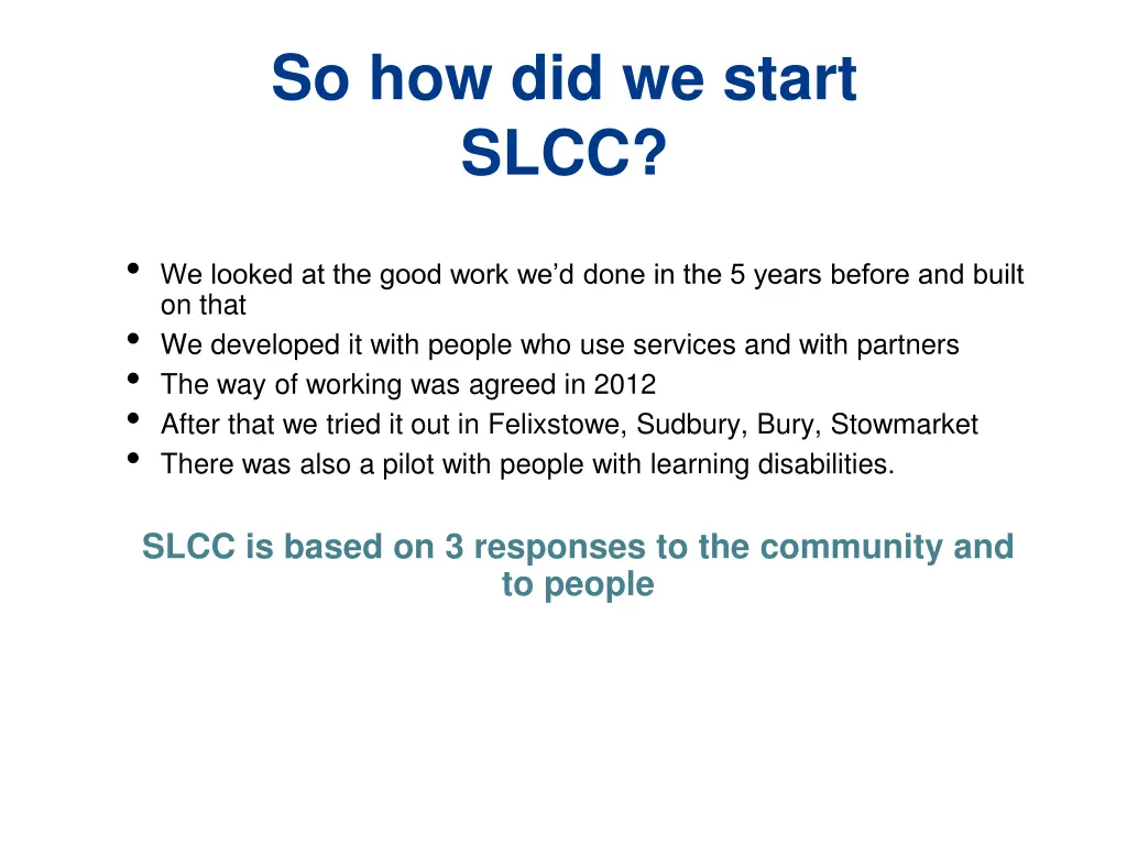 so how did we start slcc