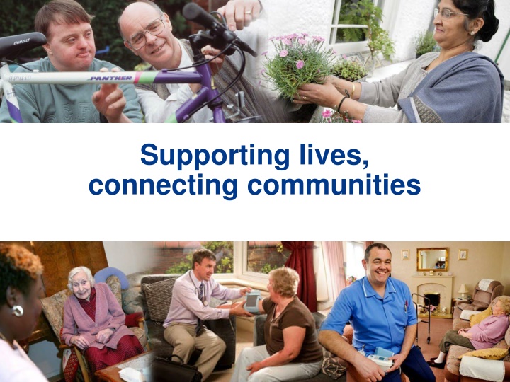 supporting lives connecting communities