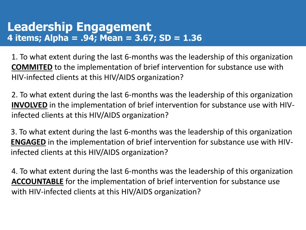 leadership engagement 4 items alpha 94 mean