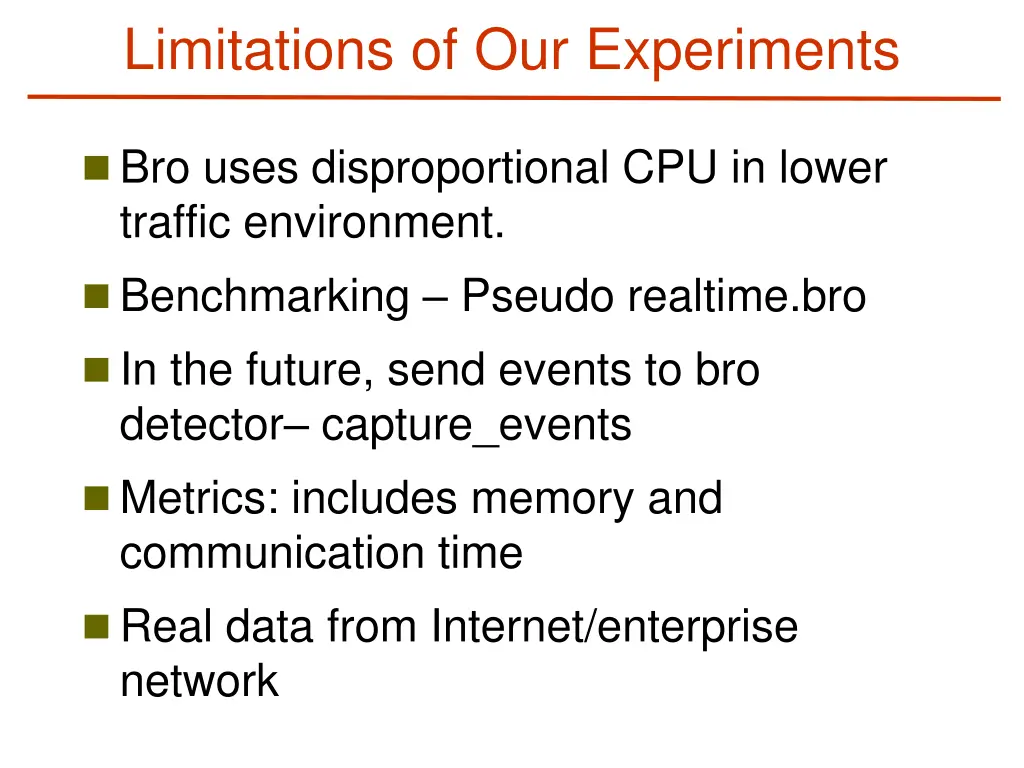 limitations of our experiments