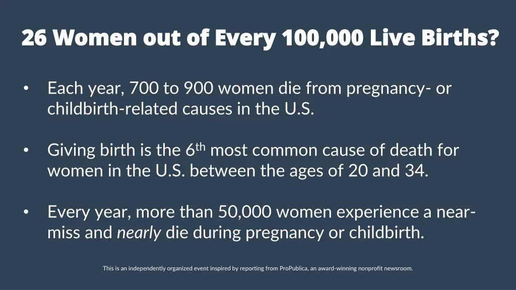 26 26 women out of every 100 000 live births