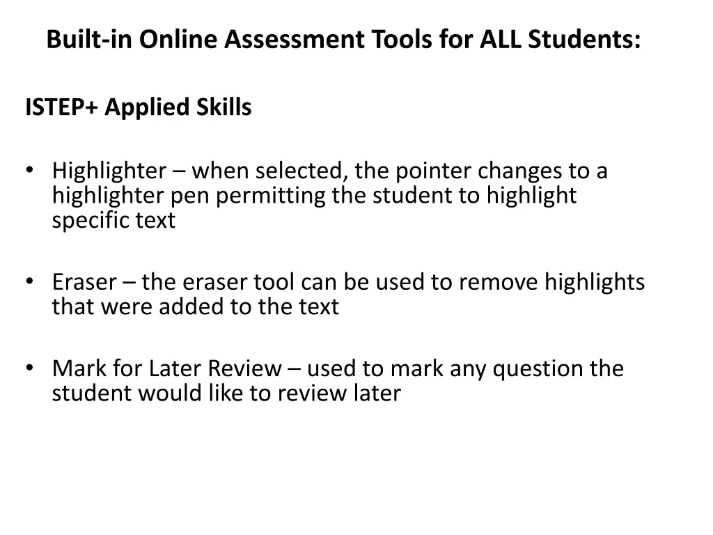 built in online assessment tools for all students