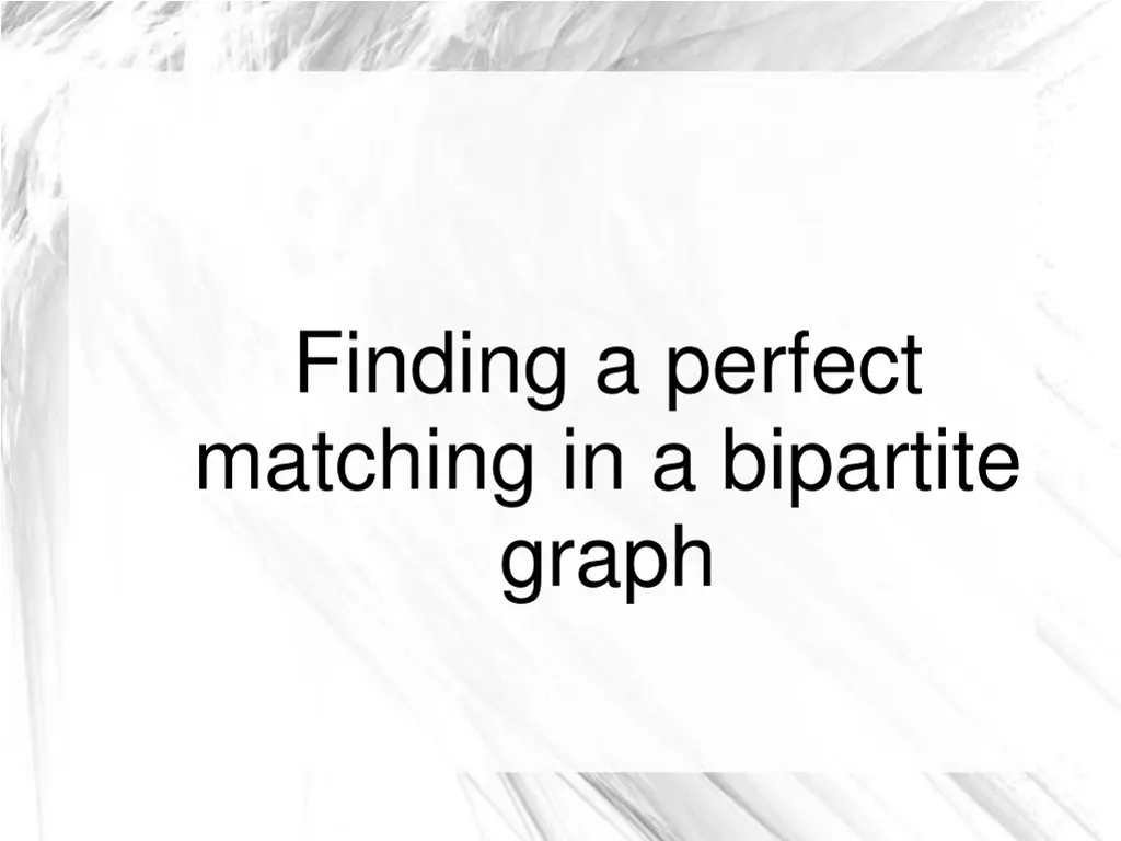 finding a perfect matching in a bipartite graph