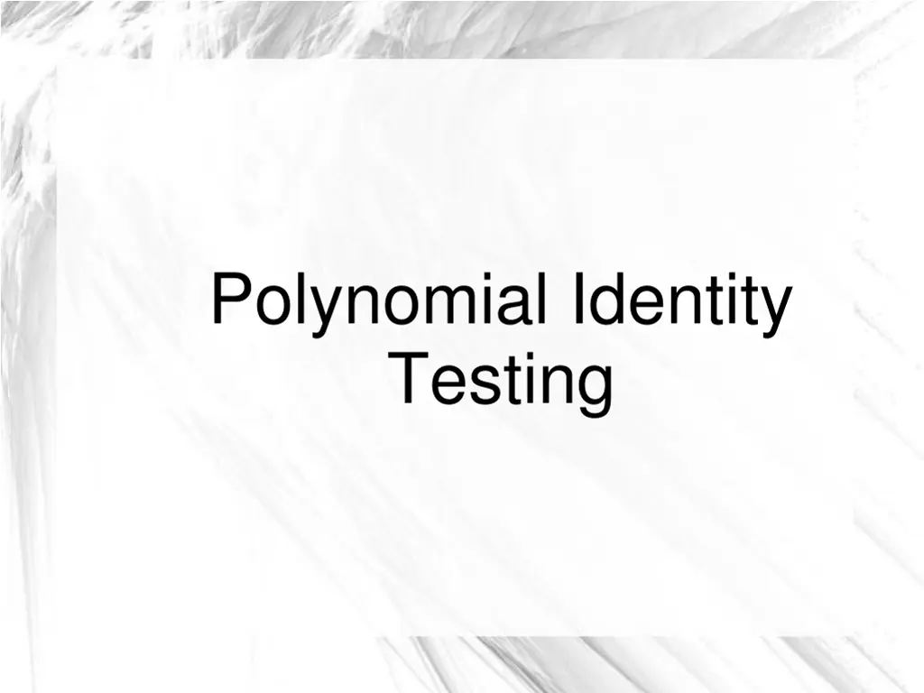 polynomial identity testing