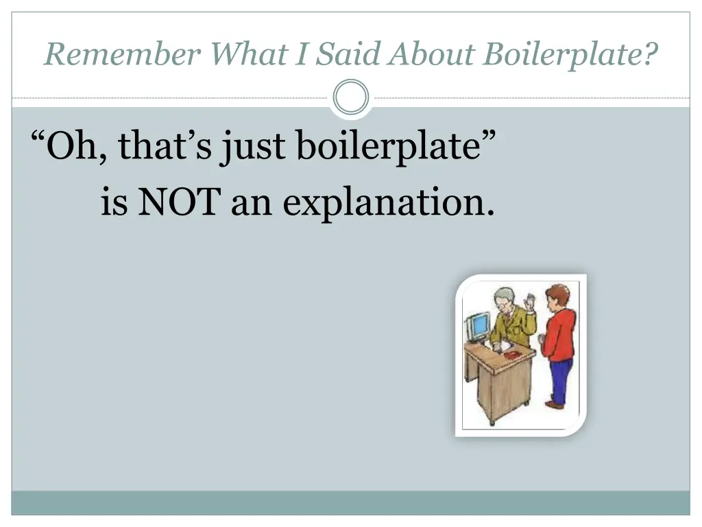 remember what i said about boilerplate