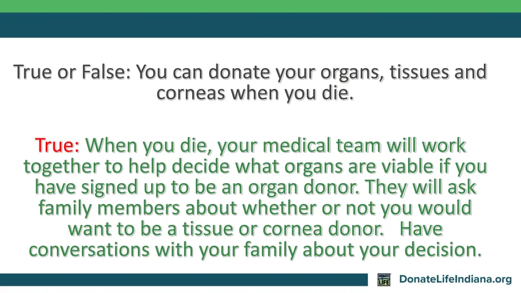 true or false you can donate your organs tissues