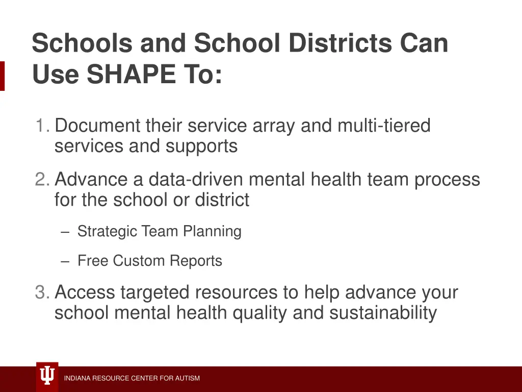 schools and school districts can use shape to