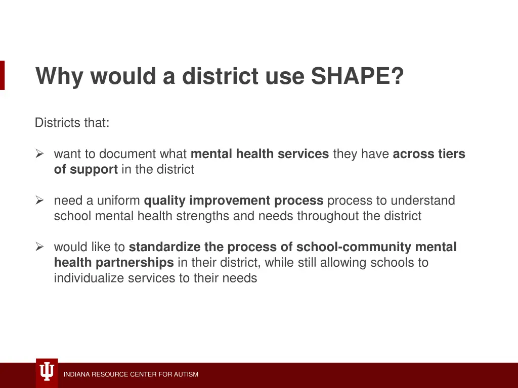 why would a district use shape