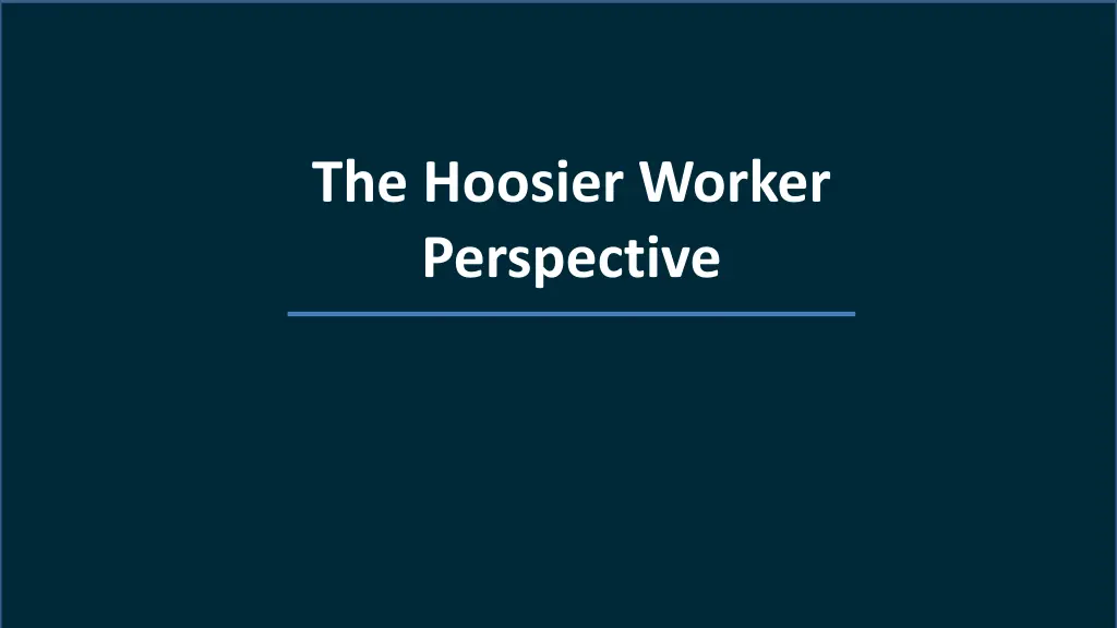 the hoosier worker perspective