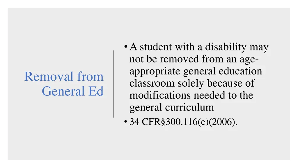 a student with a disability may not be removed