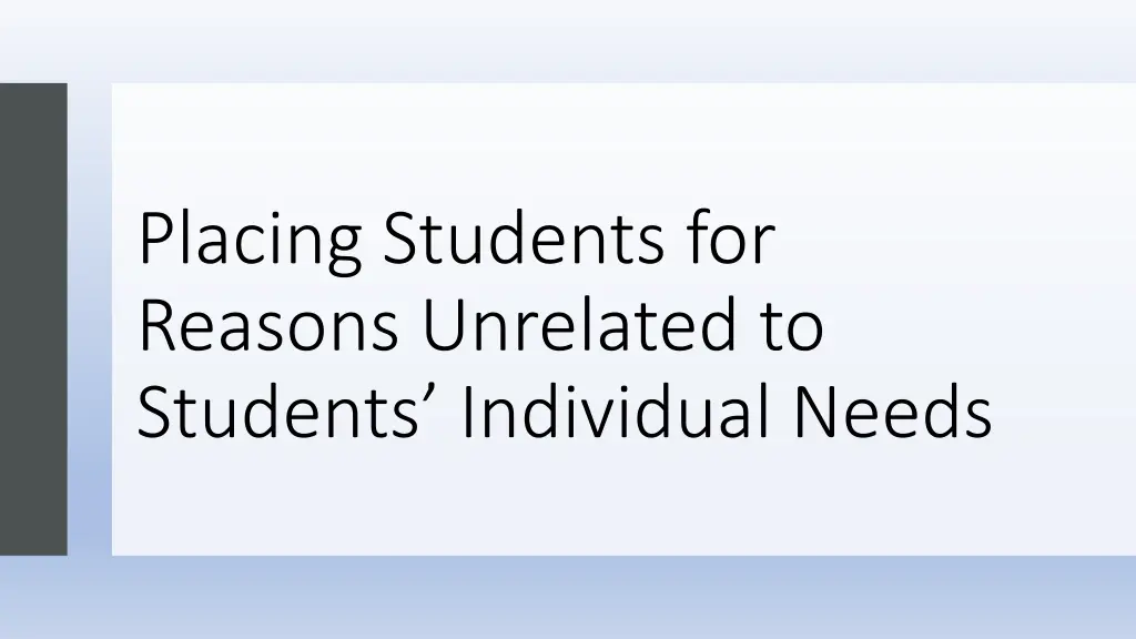 placing students for reasons unrelated